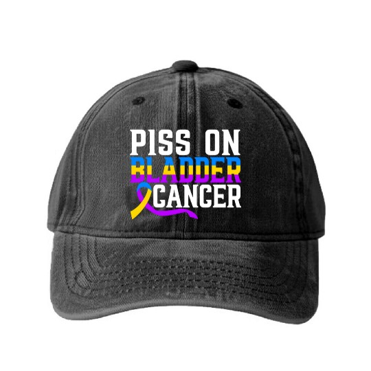 Piss On Bladder Cancer Awareness Month Washed Denim Baseball Caps