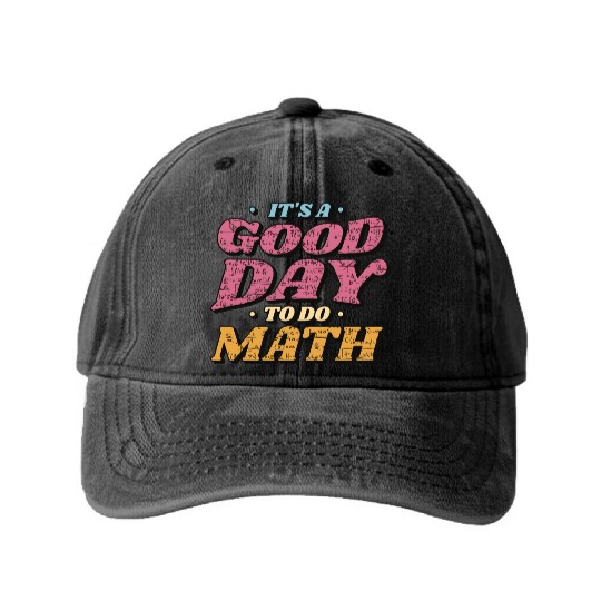It's a Good Day to Do Math Washed Denim Baseball Caps