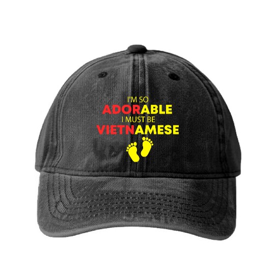 I'm so adorable I must be Vietnamese Funny Vietnam Washed Denim Baseball Caps