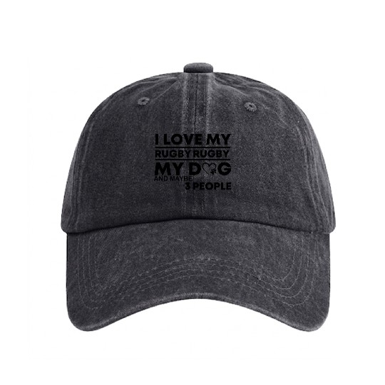 I Love My Rugby my dog and maybe 3 people birthday Washed Denim Baseball Caps