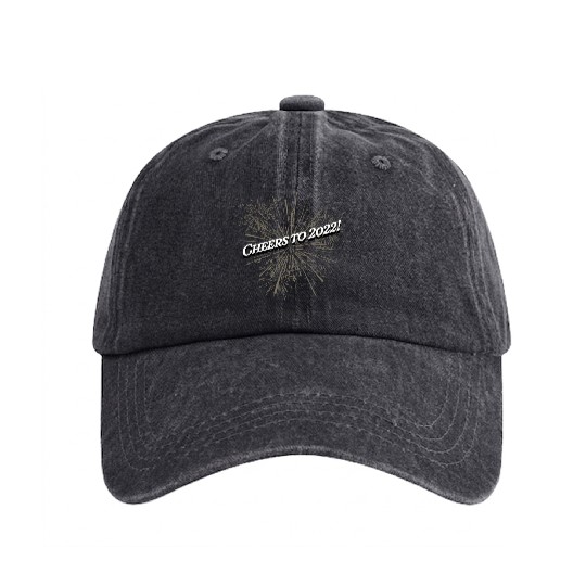 Cheers to 2022 Happy New Year Drinking NYE Drinker Washed Denim Baseball Caps