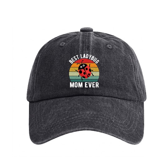 Best Ladybug Mom Ever I Ladybug Washed Denim Baseball Caps