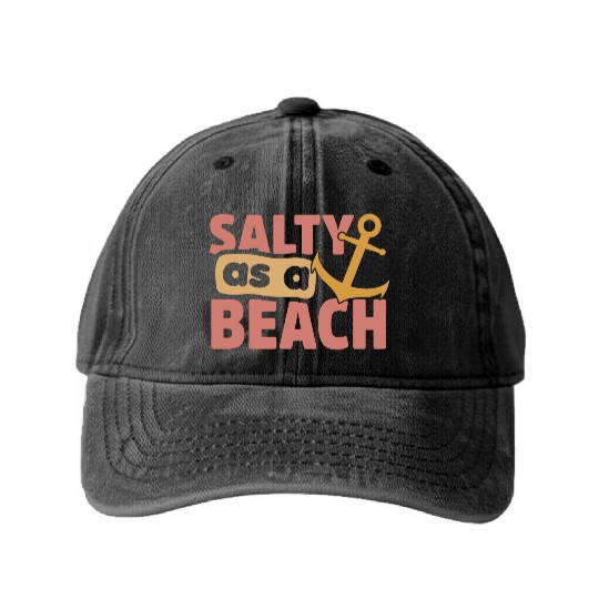 Salty As A Beach Washed Denim Baseball Caps