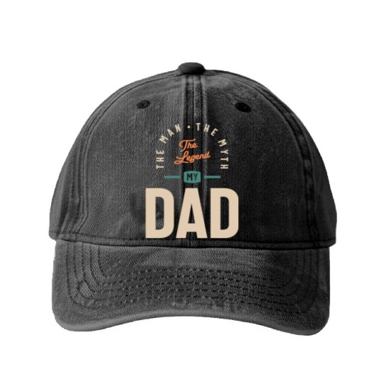 My Dad - The Man The Myth The Legend - Father's Washed Denim Baseball Caps