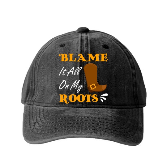 Blame It All On My Roots Country Music Lover Washed Denim Baseball Caps