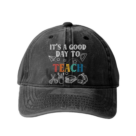 It's A Good Day To Teach Back To School Teacher Washed Denim Baseball Caps