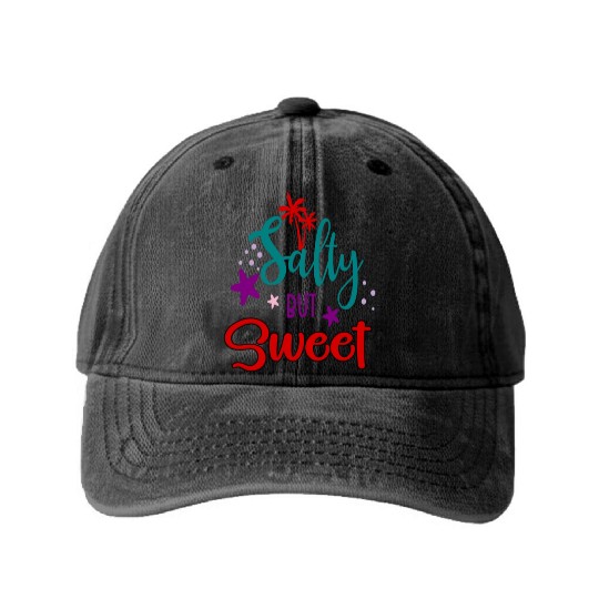 Salty but sweet Funny Beach Design Summer humor Washed Denim Baseball Caps