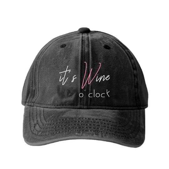 Wine Alcohol Fun Ladysnight Out It'S Wine O'Clock Washed Denim Baseball Caps
