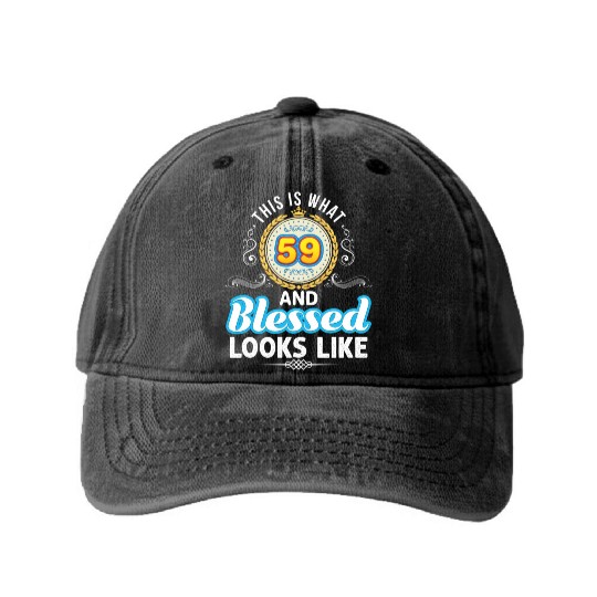 This Is What 59 And Blessed LooLike 59Th Happy Washed Denim Baseball Caps