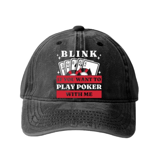 Blink 10 If You Want To Play Poker With Me Washed Denim Baseball Caps
