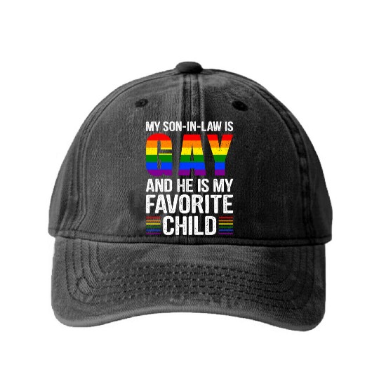 My Son In Law Is Gay And I Love Him Washed Denim Baseball Caps