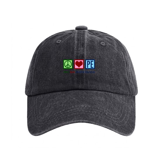 Peace Love Pe Teacher Physical Education Washed Denim Baseball Caps