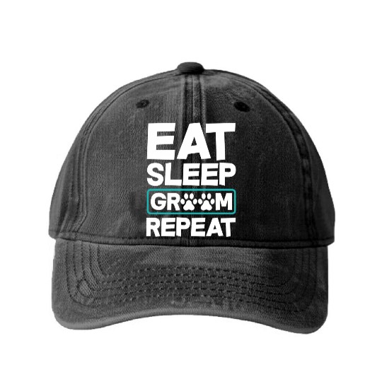 Eat Sleep Groom Repeat Dog Groomer Pet Stylist Washed Denim Baseball Caps