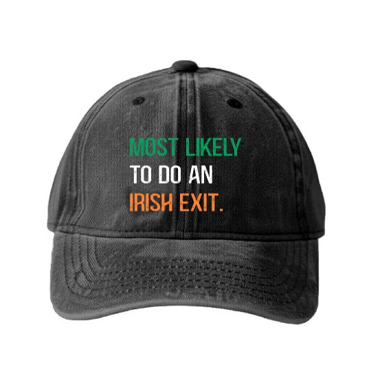 Most Likely To Do An Irish Et St Patric Day Washed Denim Baseball Caps