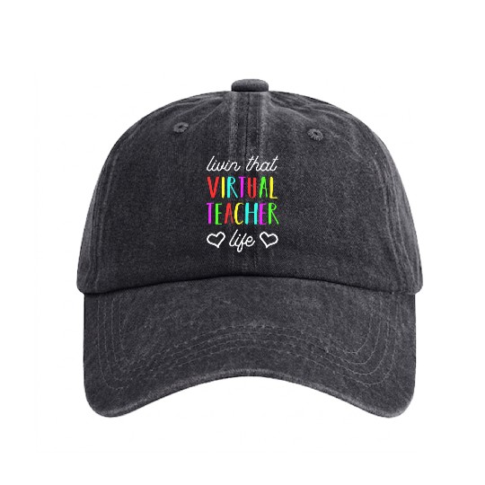 Virtual Teacher Life For Back To School Educator Washed Denim Baseball Caps