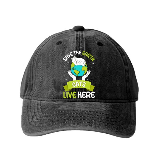 Save The Earth Cats Live Here World Environment Washed Denim Baseball Caps