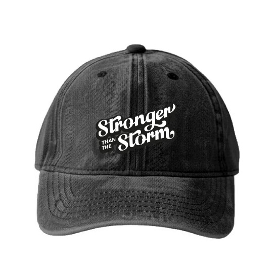 Strong people gifts Stronger than the Storm Washed Denim Baseball Caps