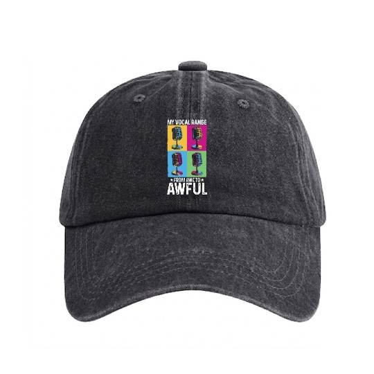 My Vocal Range From Awe to Awful Off-tune Singer Washed Denim Baseball Caps