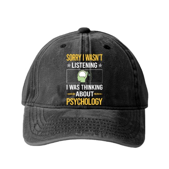 Sorry I Was Not Listening Psychology Washed Denim Baseball Caps