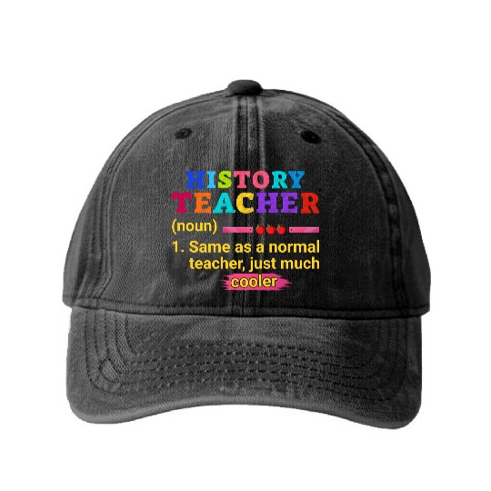 History Teacher Definition Funny Back To School Washed Denim Baseball Caps