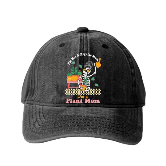 I m Not A Regular Mom I m A Plant Mom Washed Denim Baseball Caps
