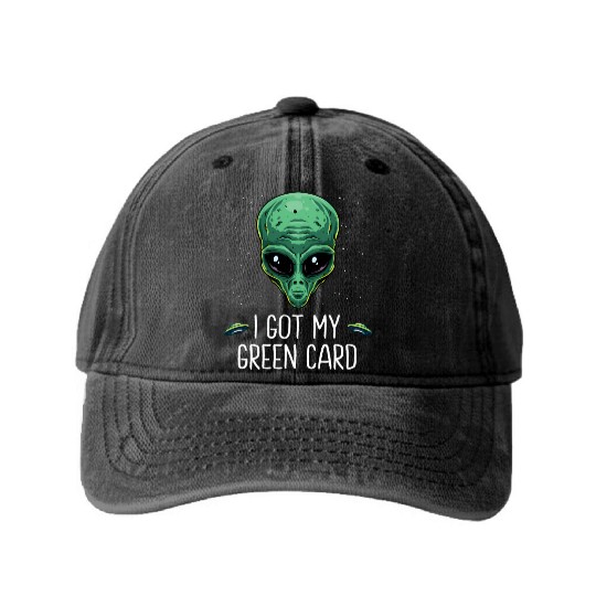 Got My Green Card Legal Alien Ufo Immigration New Washed Denim Baseball Caps