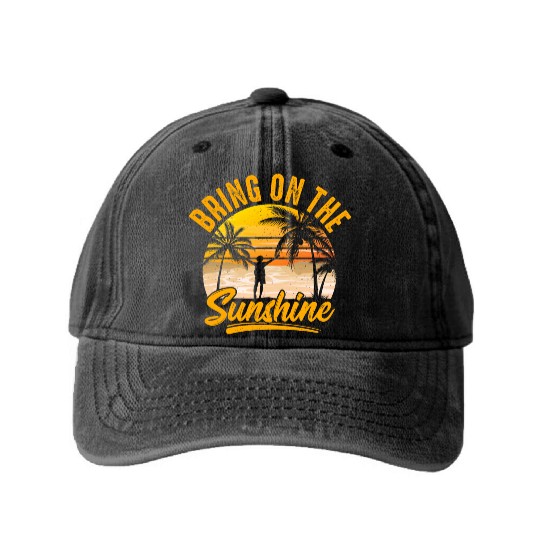 Bring on the sunshine Washed Denim Baseball Caps