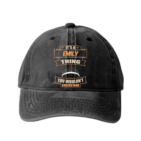 It A Emily Thing You Wouldn t Understand Women Washed Denim Baseball Caps