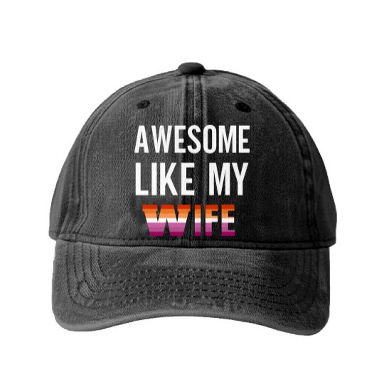 Awesome Like My Wife Pride Lesbian Flag Washed Denim Baseball Caps