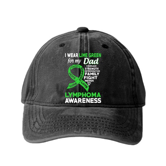 I Wear Lime Green For My Dad Lymphoma Awareness Washed Denim Baseball Caps