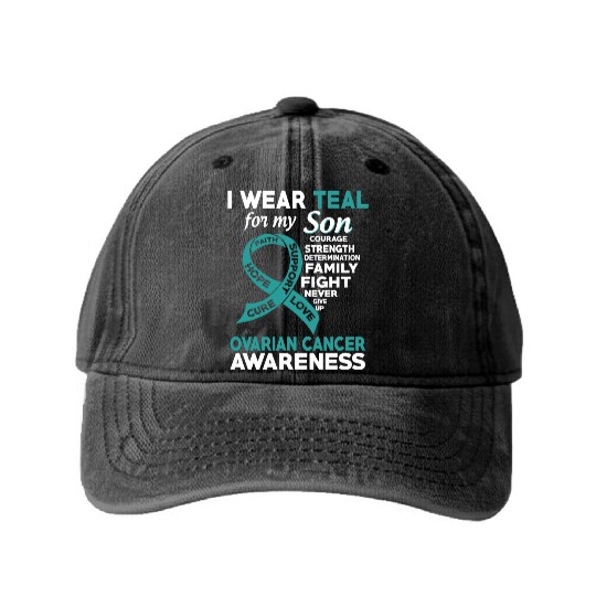 I Wear Teal For My Son Ovarian Cancer Awareness Washed Denim Baseball Caps