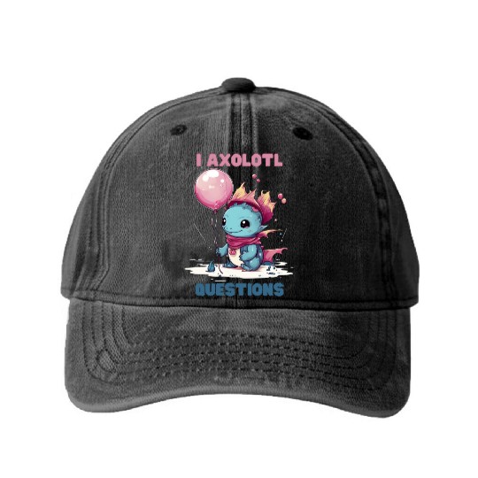 I Axolotl Questions Cute Axolotl Kawaii Washed Denim Baseball Caps