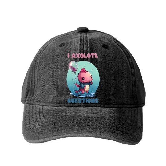 I Axolotl Questions Cute Axolotl Kawaii Washed Denim Baseball Caps