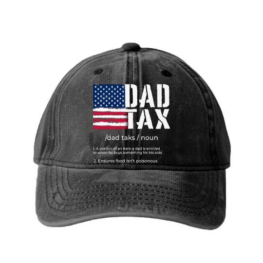 Funny Fathers Day Tax With Us Flag Washed Denim Baseball Caps