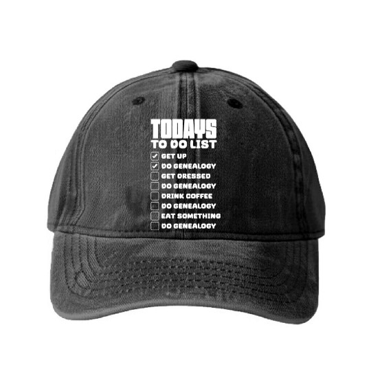 Todays To Do List Get Up Do Genealogy Washed Denim Baseball Caps