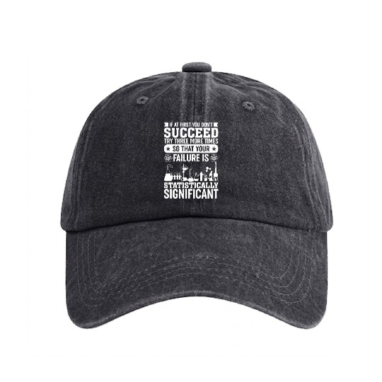 If At First You Don't Succeed - Data Science Stati Washed Denim Baseball Caps