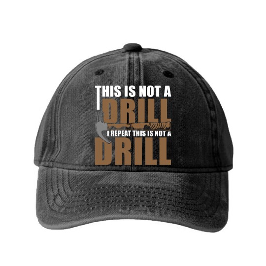 This is Not a Drill Washed Denim Baseball Caps