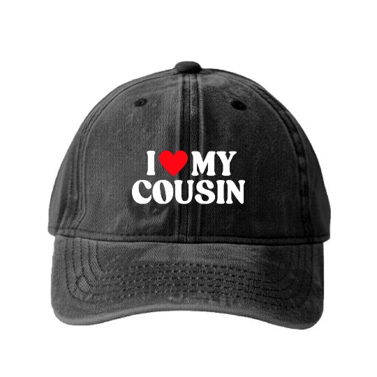 I Love My Cousin I Heart My Cousin Washed Denim Baseball Caps