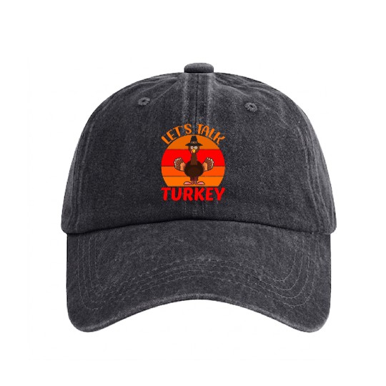 Let s Talk Turkey Washed Denim Baseball Caps