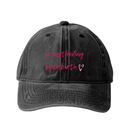 Breastfeeding Since Birth Washed Denim Baseball Caps