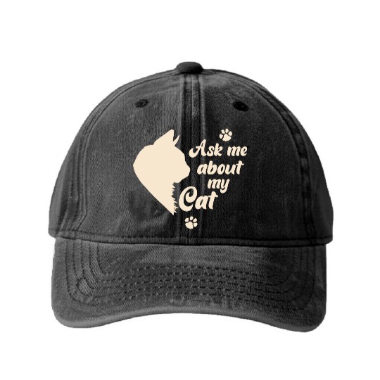 Ask Me About My Cat Lover Mom Gift Washed Denim Baseball Caps