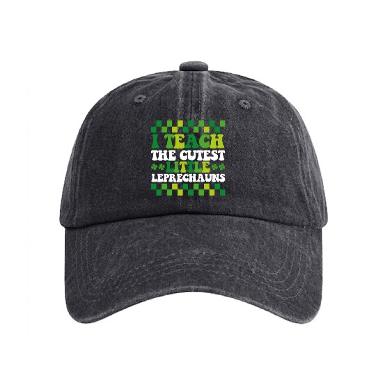 I Teach The Cutest Little Leprechauns Teacher Washed Denim Baseball Caps