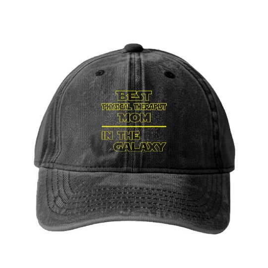 Best Physical Therapist Mom In The Galaxy Mother's Washed Denim Baseball Caps