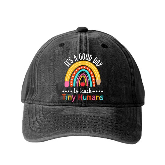 Its A Good Day To Teach Tiny Humans Funny Teacher Washed Denim Baseball Caps