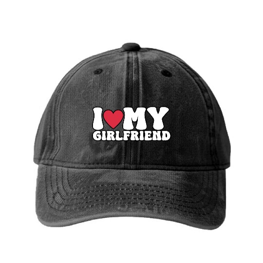 I Love My Girlfriend I Heart My GF Washed Denim Baseball Caps