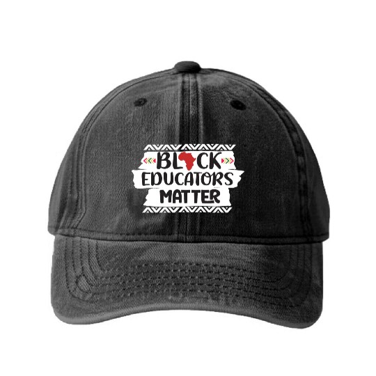 Black Educators Matter African History Teacher Men Washed Denim Baseball Caps