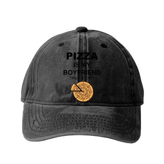 PIZZA is my Boyfriend - Girlfriend True Story Washed Denim Baseball Caps