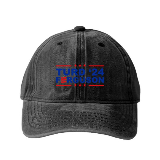 TURD FERGUSON for President 2024 Washed Denim Baseball Caps