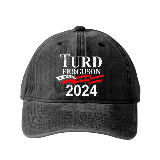 TURD FERGUSON for President 2024 retro Washed Denim Baseball Caps