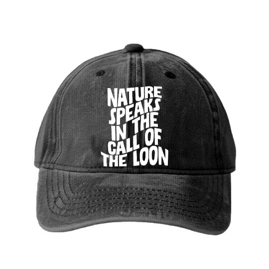 Nature Speaks In The Call Of The Loon 4 Washed Denim Baseball Caps